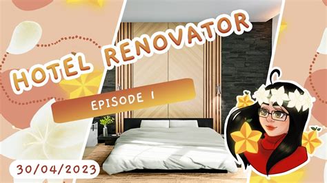 Hotel Renovator Découverte YouTube