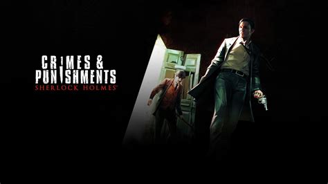 Sherlock Holmes: Crimes And Punishments Wallpapers - Wallpaper Cave