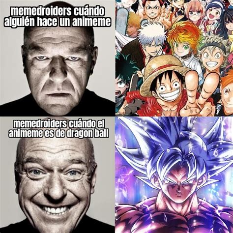 Dragon Ball De Los Unicos Animes Que Tienen Buenos Animemes Meme By