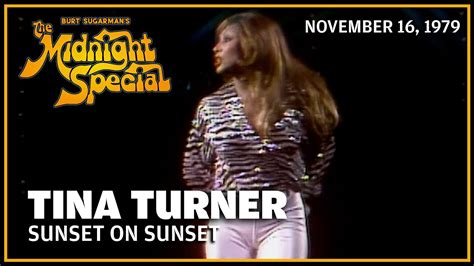 Sunset On Sunset Tina Turner The Midnight Special Youtube