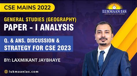 Upsc Cse Mains 2022 Gs Paper I Geography Analysis And Discussion By