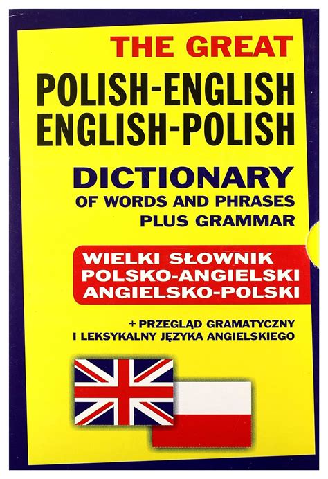 The Great Polish English English Polish Dictionary Of Words And Phrases