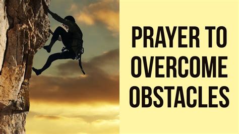 Prayer To Overcome Obstacles Powerful Youtube