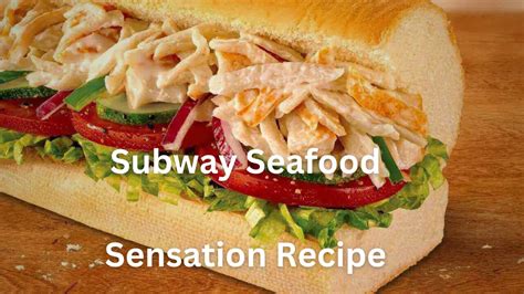 Best Subway Seafood Sensation Recipe 2023 Recipes Sport