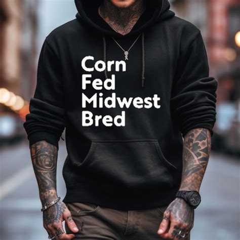 Corn Fed Midwest Bred T Shirt - Hersmiles