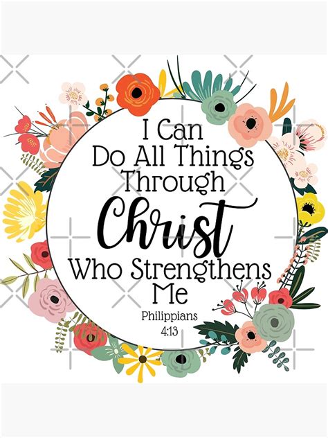 I Can Do All Things Through Christ Who Strengthens Me Philippians 4