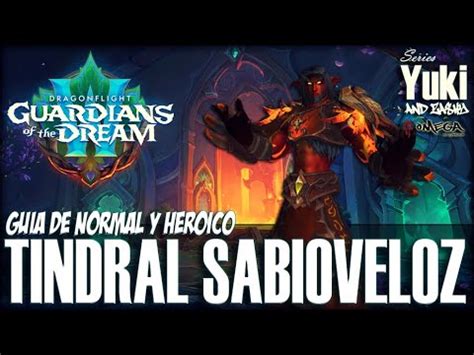 Tindral Sabioveloz Guía de Amirdrassil la Esperanza del Sueño YouTube