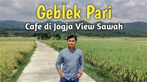 Wisata Di Kulon Progo Yogyakarta Geblek Pari Nanggulan And Geblek