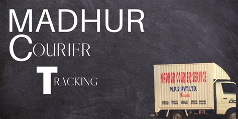 Madhur Courier Tracking - Check Parcels Online Delivery Status