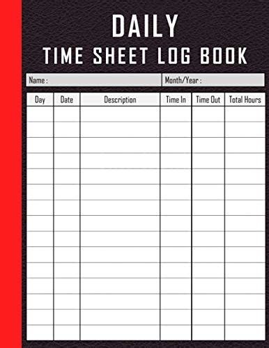 Buy Daily Time Sheet Log Book Timesheet Log Book To Record Time Work