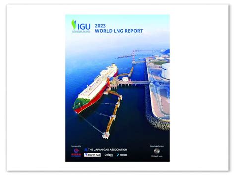 IGU disponibiliza o WORL LNG REPORT 2023 APEG Associação Portuguesa