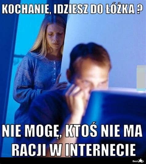 BESTY pl Kiedy ktoś nie ma racji w Internecie