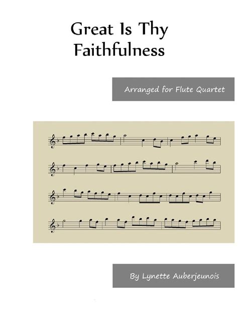 Great Is Thy Faithfulness Flute Quartet Arr Lynette Auberjeunois