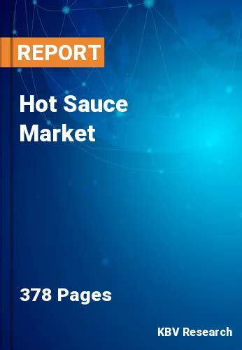 Hot Sauce Market Size Share Industry Growth To 2023 2030