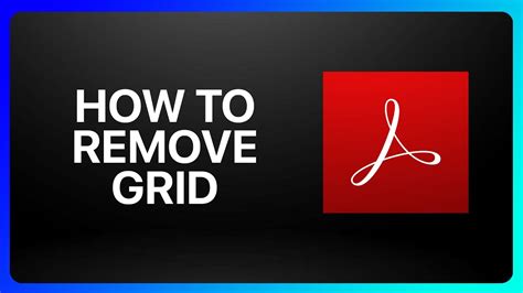 How To Remove Grid In Adobe Acrobat Tutorial Youtube