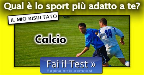 Risultato Test Quale Sport Fa Per Te Calcio