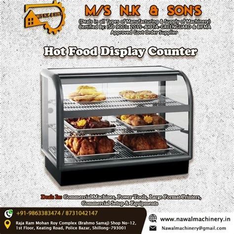 Stainless Steel Rectangular Hot Food Display Counter For Shop At 16000 Piece In Shillong