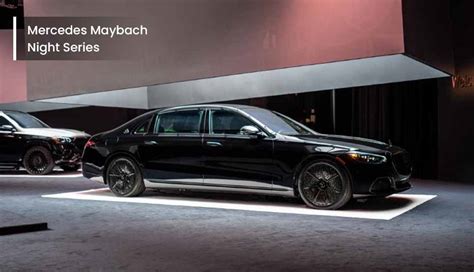 Mercedes Maybach Night Series A New Era Of Design