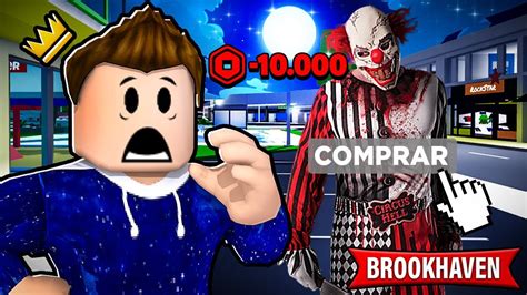 Compre Un Payaso En La Deep Web En Brookhaven Y Esto PasÓ 🤡🏡 Roblox Yosoyloki Youtube