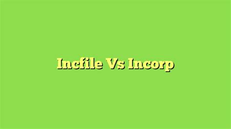 Incfile Vs Incorp MoneyAisle