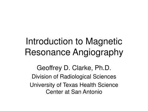 Ppt Introduction To Magnetic Resonance Angiography Powerpoint Presentation Id 5108901