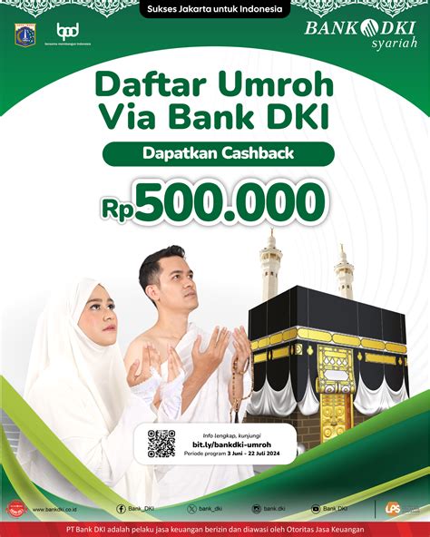 Daftar Umroh Di Bank Dki Dapatkan Cashback Menarik — Jakone Mobile