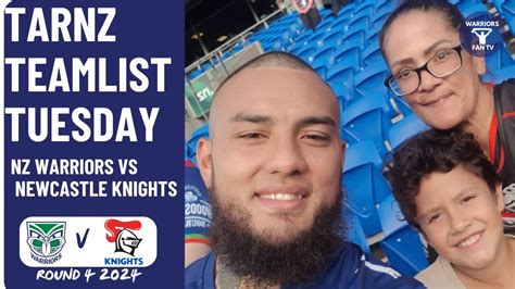 NZ Warriors Vs Newcastle Knights Round 4 2024 Tarnz Team List Tuesday