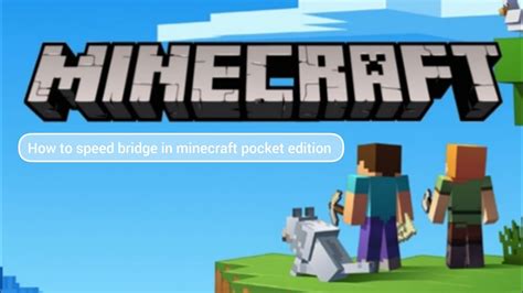 How To Speed Bridge In Mincraft Youtube