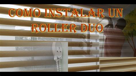 Como Instalar Un Roller Duo C Mo Instalar Una Cortina Enrollable