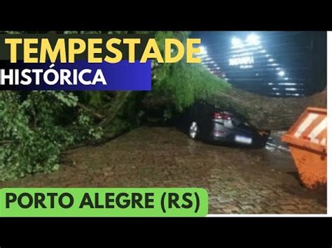 Porto Alegre S Escuras Sob Intenso Temporal Luz S Dos Raios