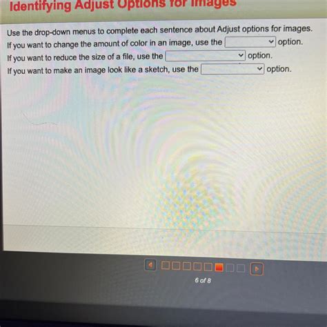 Use The Drop Down Menus To Complete Each Sentence About Adjust Options