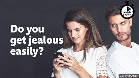 Bbc Learning English Minute English Do You Get Jealous Easily