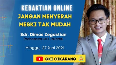 Kebaktian Minggu Gki Cikarang Juni Youtube