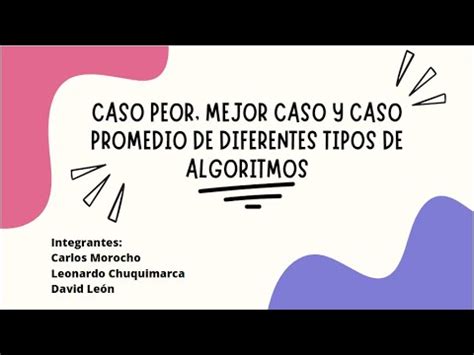 CASO PEOR CASO MEJOR CASO PROMEDIO EN DIFERENTES ALGORITMOS TRABAJO