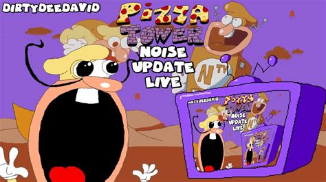 Live The Noise Is Reeeallll Pizza Tower Noise Update Full Basic