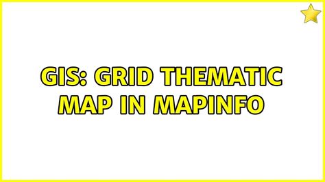 Gis Grid Thematic Map In Mapinfo Youtube