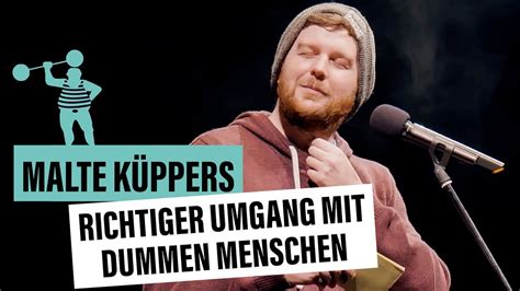 Malte K Ppers Richtiger Umgang Mit Dummen Menschen Youtube