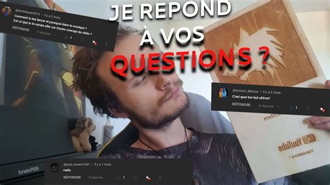 Faq Je Reponds A Vos Questions Youtube