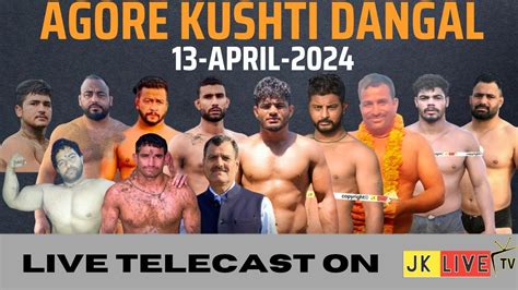 Live Agore Akhnoor Kushti Dangal April Youtube