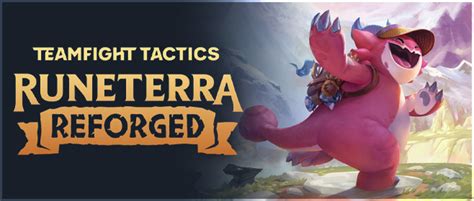 Everything To Learn About Tft Set Runeterra Reforged