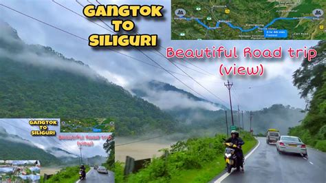 Gangtok To Siliguri Road View Siliguri To Gangtok By Siliguri To