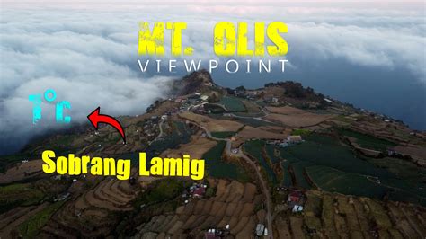 Umaabot Ng 1 Degrees Ang Lamig Mt Olis Viewpoint Atok Benguet