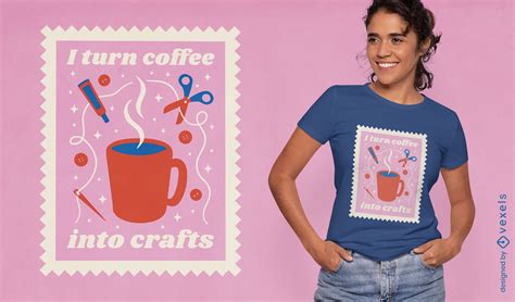 Arts And Crafts Coffee Quote T Shirt Design Vector Download