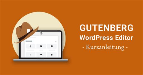 Gutenberg Der Neue Wordpress Editor