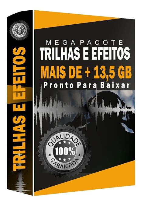 Super Pacote De Trilhas E Efeitos Sonoros O Mais Completo