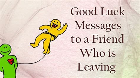 Good Luck Messages to a Friend Who is Leaving