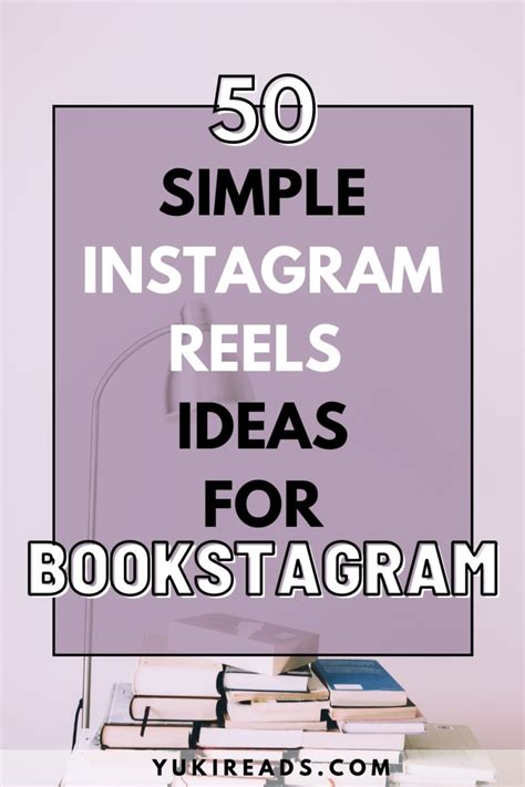 50 Simple Instagram Reels Ideas for Bookstagram - Yuki Reads