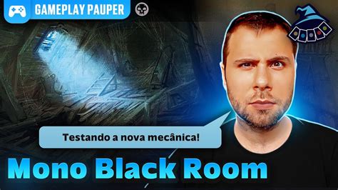 Gameplay Pauper Mono Black Room Youtube