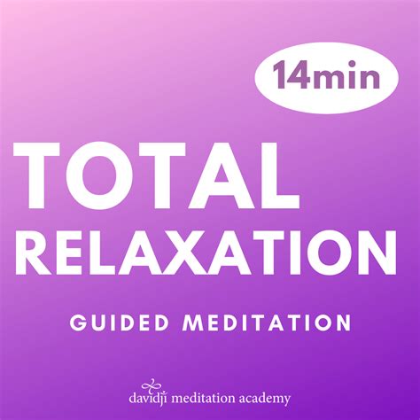 Total Relaxation Guided Meditation - davidji Meditation Academy