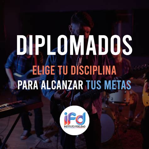 Selecciona Y Paga Tu Diplomado Instituto Fidelidad Academia De M Sica